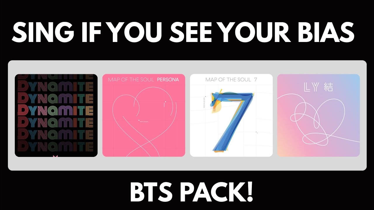 SING IF YOU SEE YOUR BIAS — BTS PACK!
