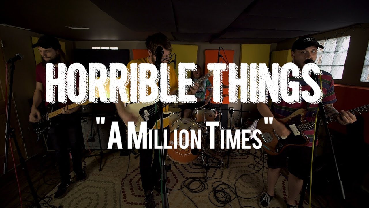 Horrible Things - "A Million Times"  Live! from The Rock Room