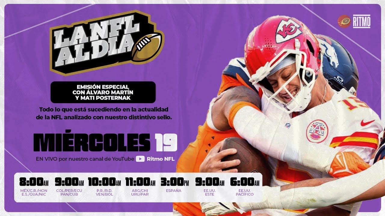 LA NFL AL D&Iacute;A #32 🏈 | &Aacute;LVARO MART&Iacute;N & MATI POSTERNAK | MI&Eacute; 19.NOV.25