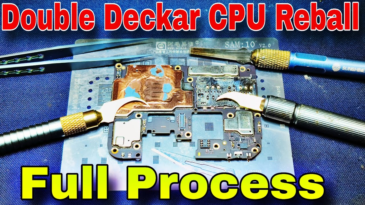 Double Decker CPU Reball Full Process 🔥🔥🔥