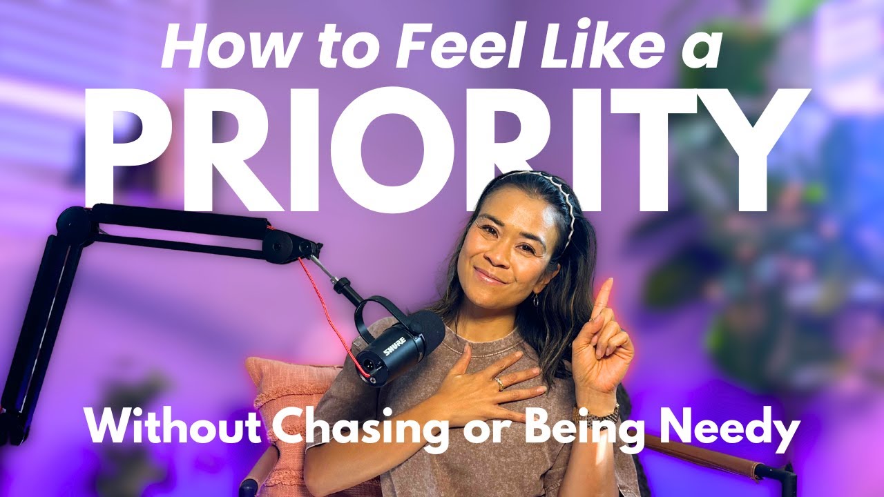 How to Feel Like a Priority Without Chasing or Being Needy