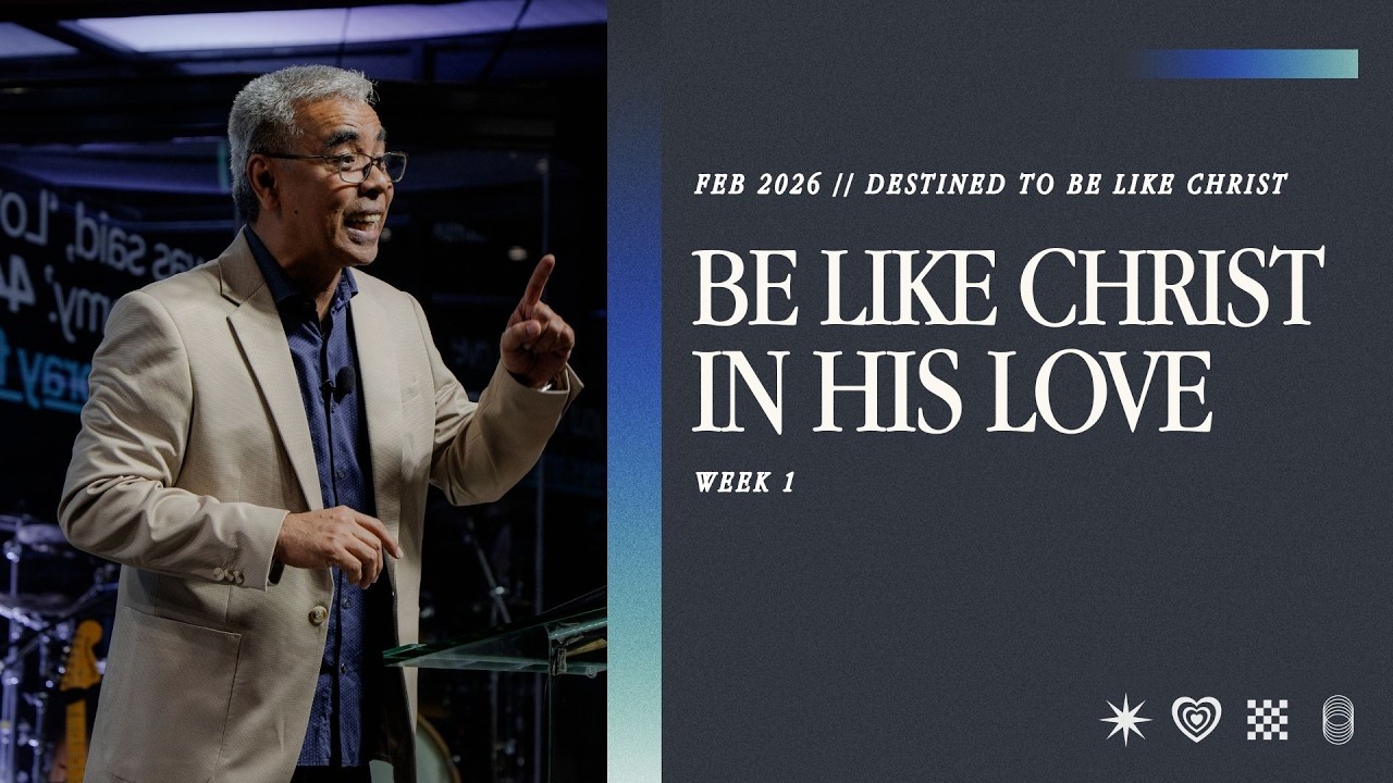 BE LIKE CHRIST IN HIS LOVE | PTR. RON GARCIA