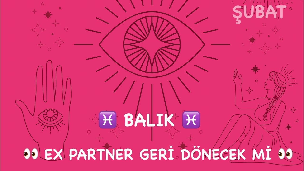 ♓ Balık Burcu | ALDANMAYIN | 💔 Ex Partner Geri Dönecek mi? | Şubat Aşk Tarot