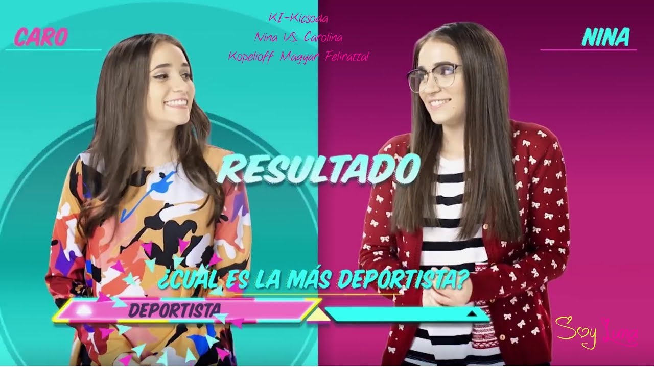 Soy Luna Ki- Kicsoda Nina Vs. carolina kopelioff Magyar felirattal