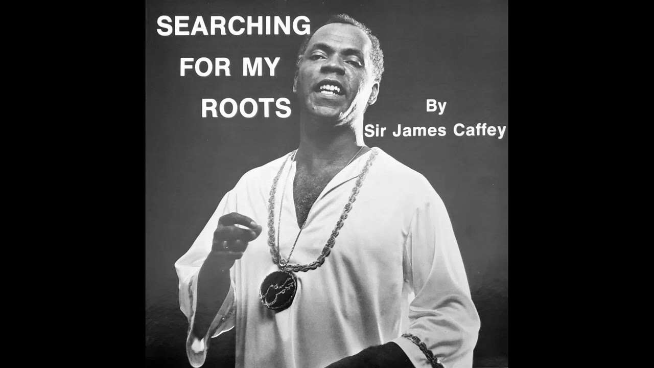 Sir James Caffey - Searching For My Roots (Unknown Year, Private Press Boogie Woogie/Calypso)