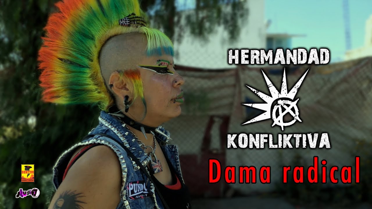 Hermandad Konfliktiva - Dama Radical ( Video Oficial )