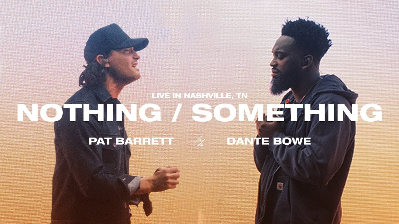 Nothing / Something (Tradu&ccedil;&atilde;o) - Pat Barrett and Dante Bowe (Com letra Portugu&ecirc;s/ Ingl&ecirc;s)