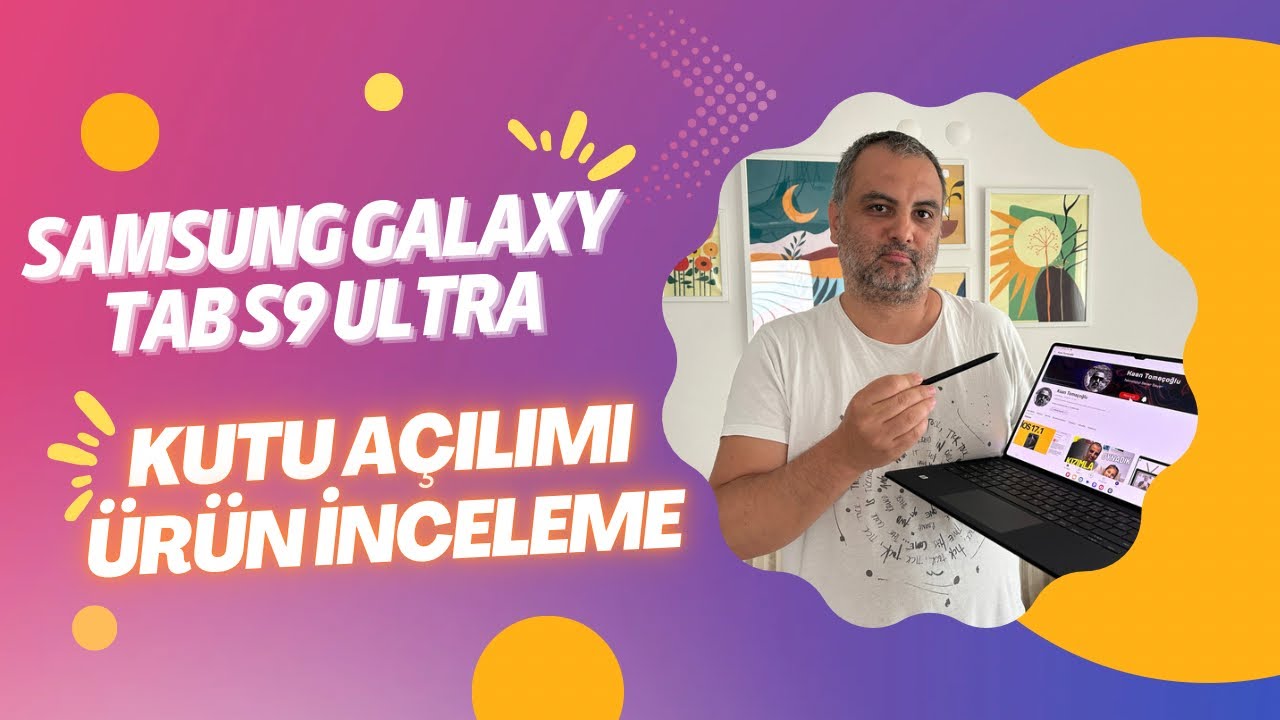 Samsung Galaxy Tab S9 Ultra 12/512 GB - Kutu Açılımı ve Ürün İncelemesi
