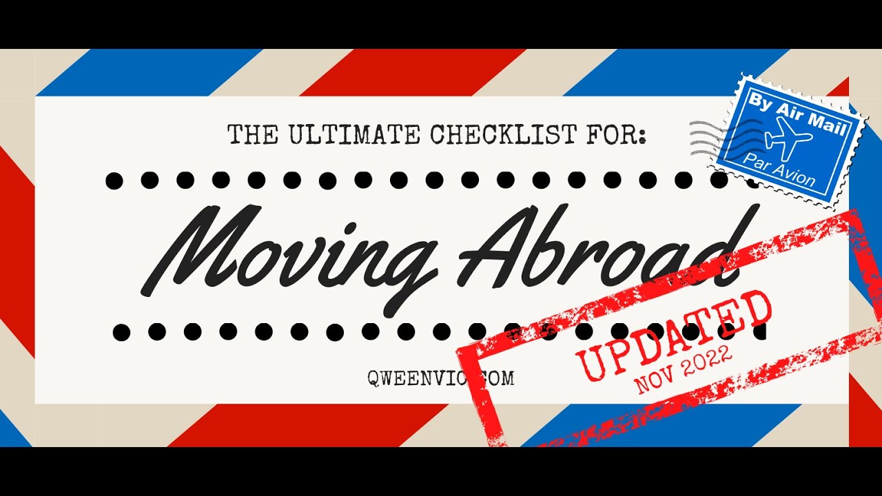 The Ultimate Guide To Moving Abroad: A Step-By-Step Checklist #moveabroad #expat #QweenVicAbroad