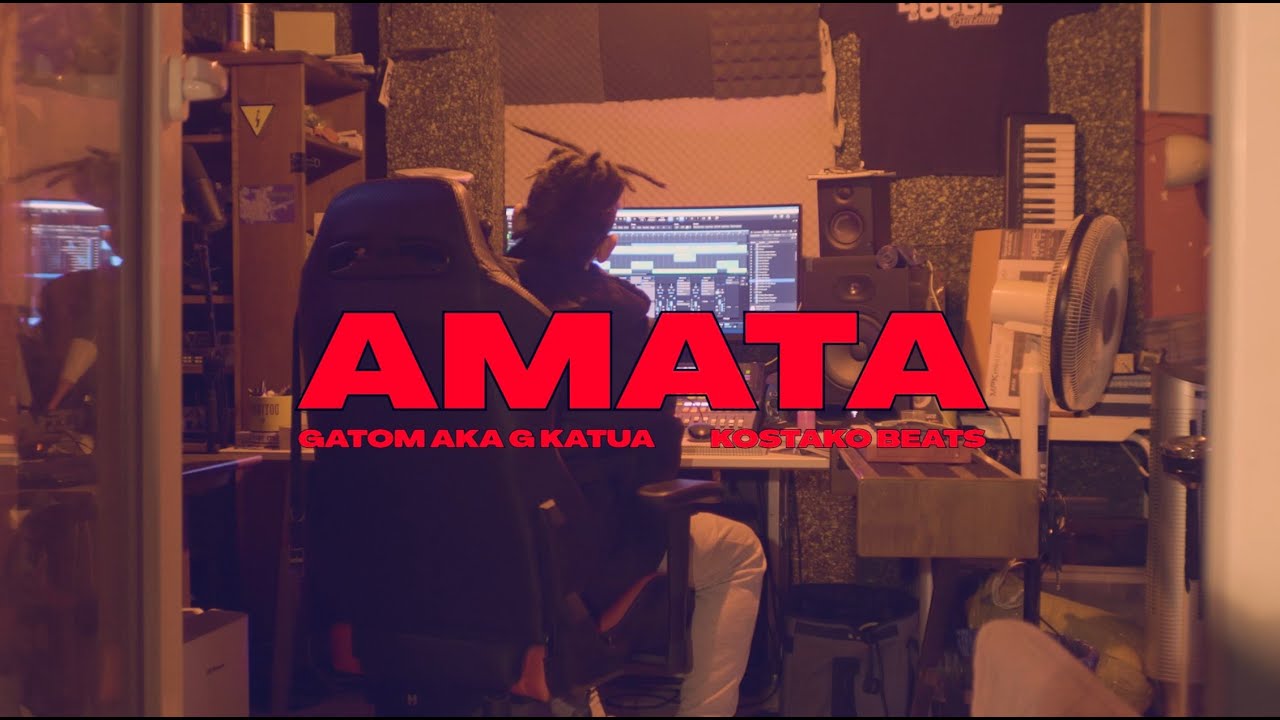 GATOM AKA G KATUA - AMATA · kostakobeats