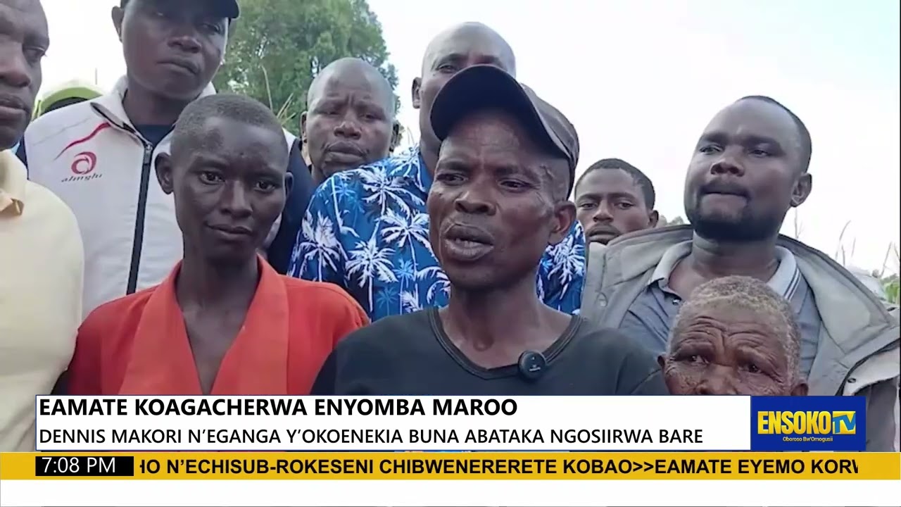 EAMATE KOAGACHERWA ENYOMBA MAROO