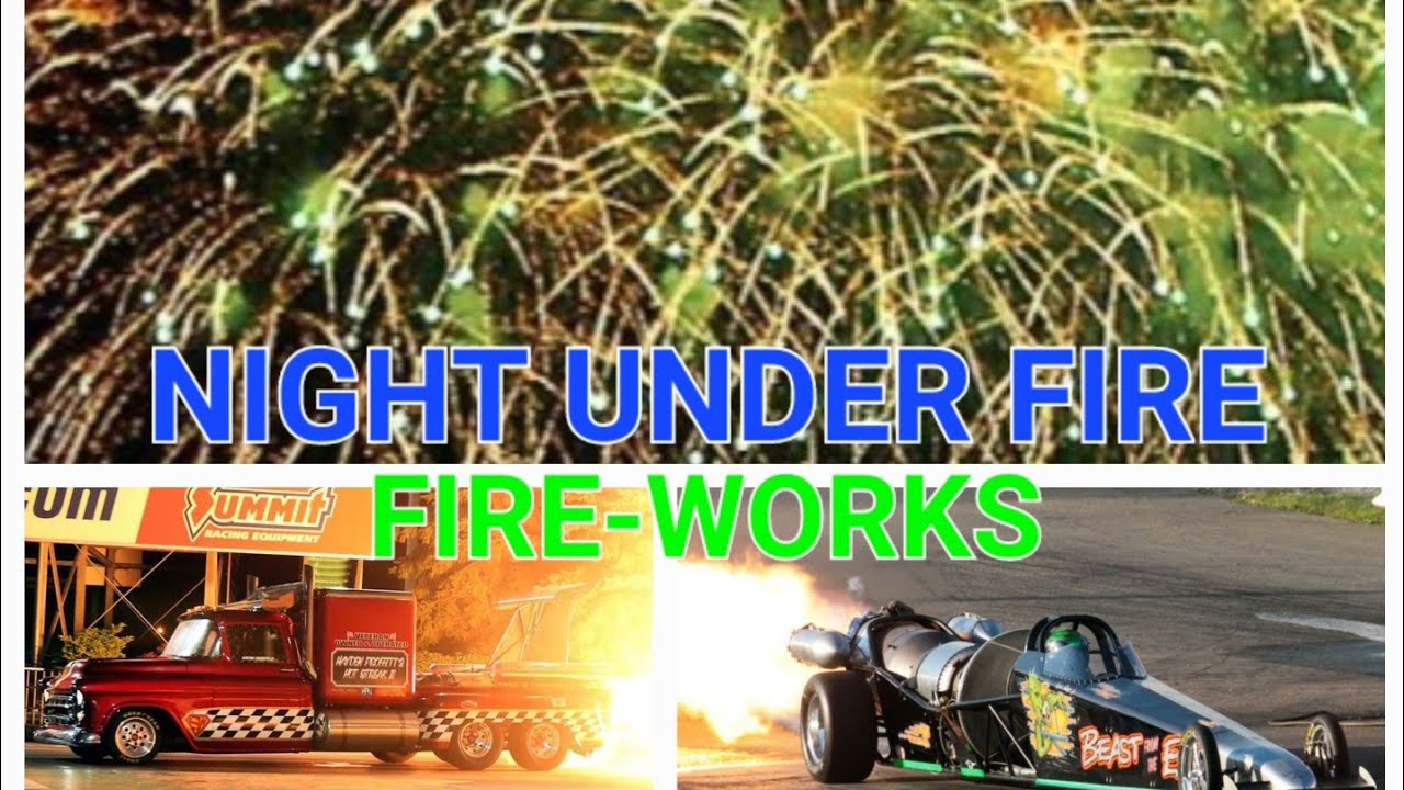 NIGHT UNDER FIRE, The grand finale!!