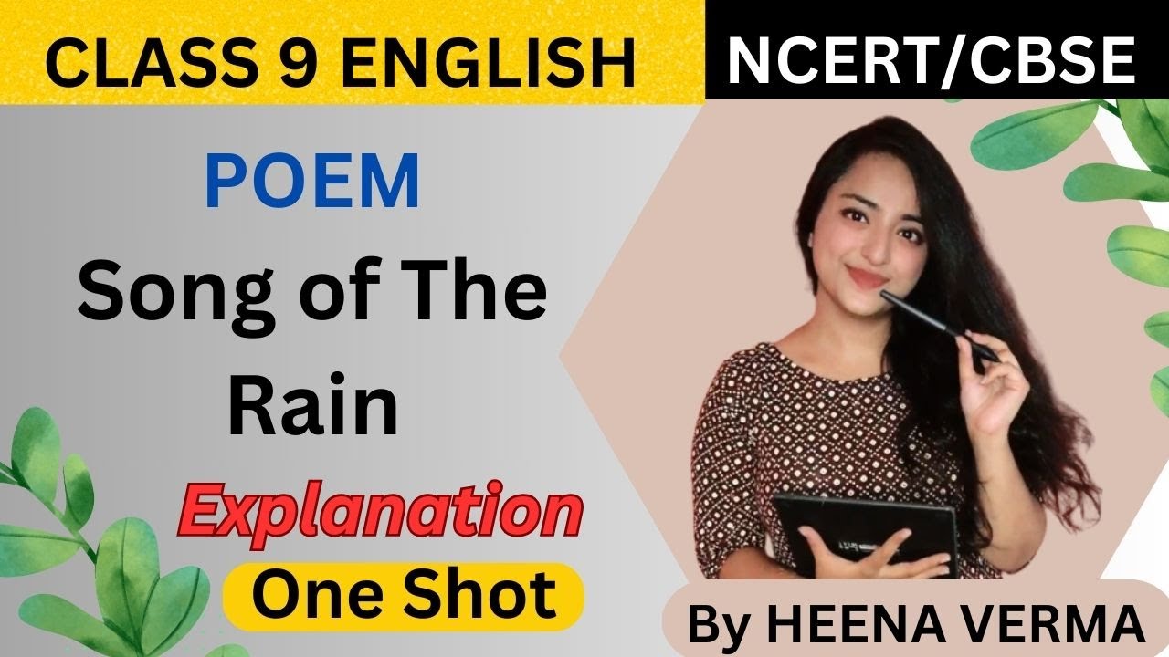 Class 9 English | Song of the rain| Poem | CBSE NCERT | by HEENA VERMA | New|  2024-25