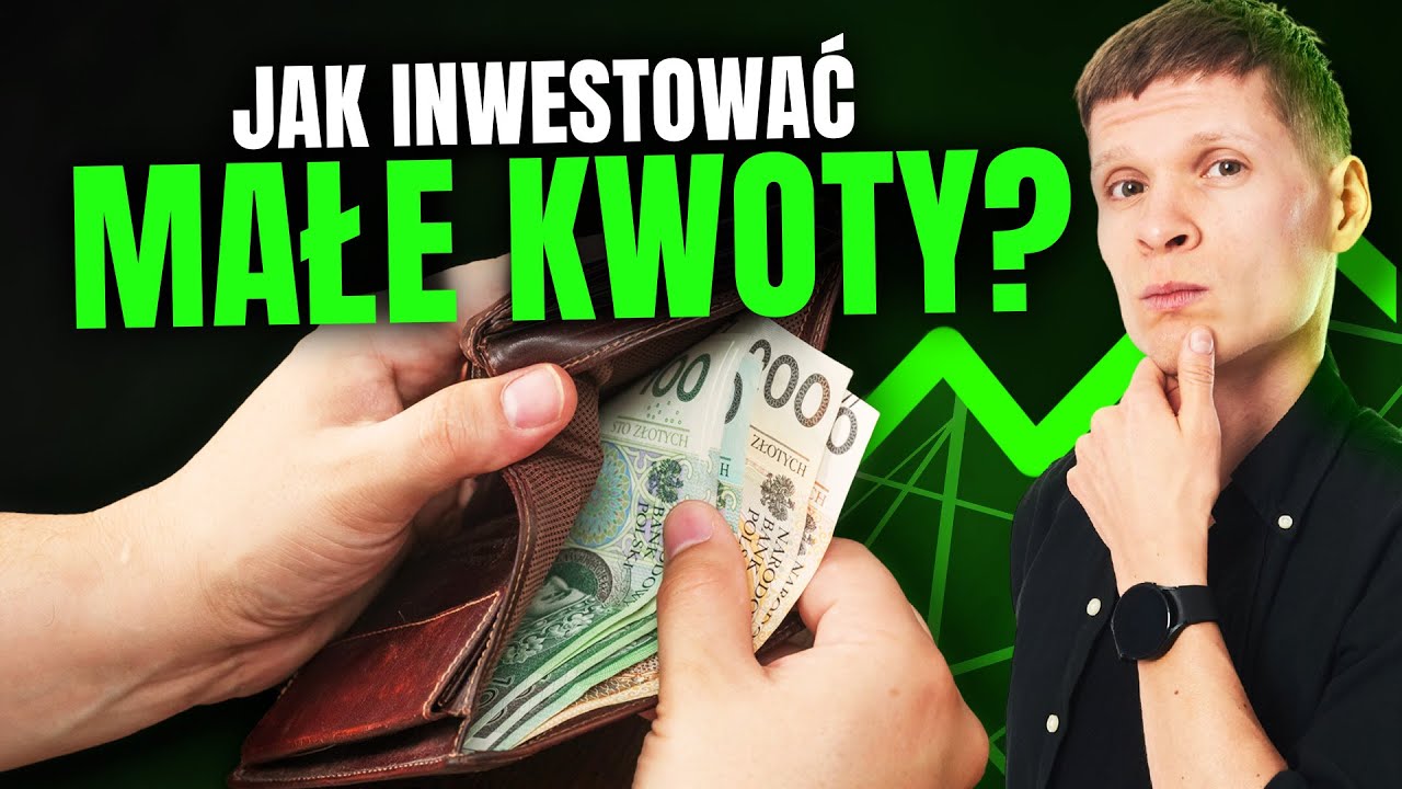 Jak inwestować małe kwoty na giełdzie?