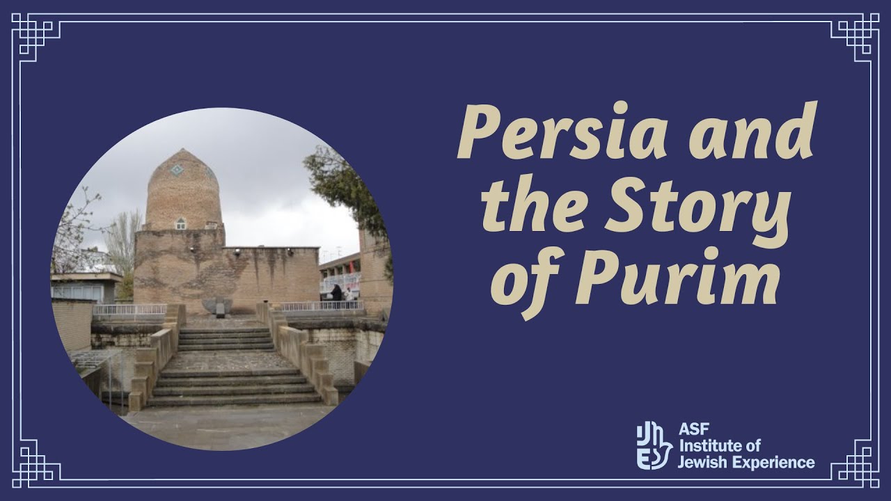 Persia and the Story of Purim