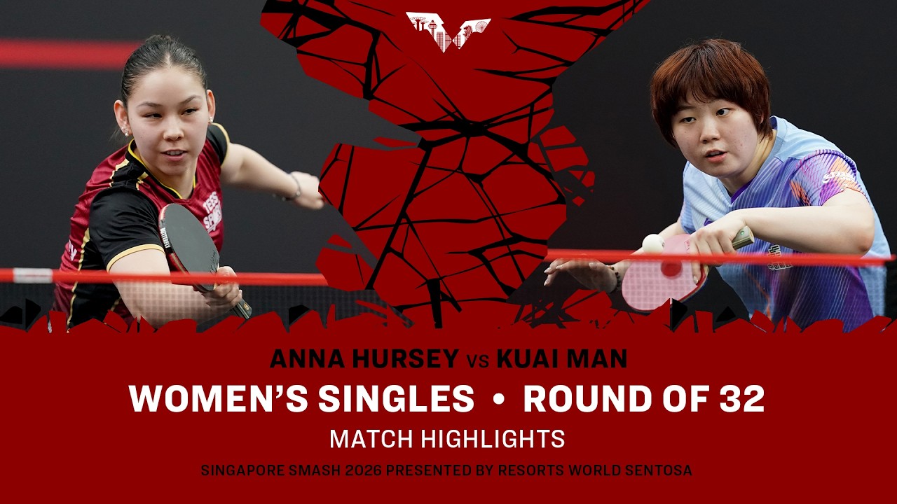 Anna Hursey vs Kuai Man | WS R32 | #WTTSingapore2026
