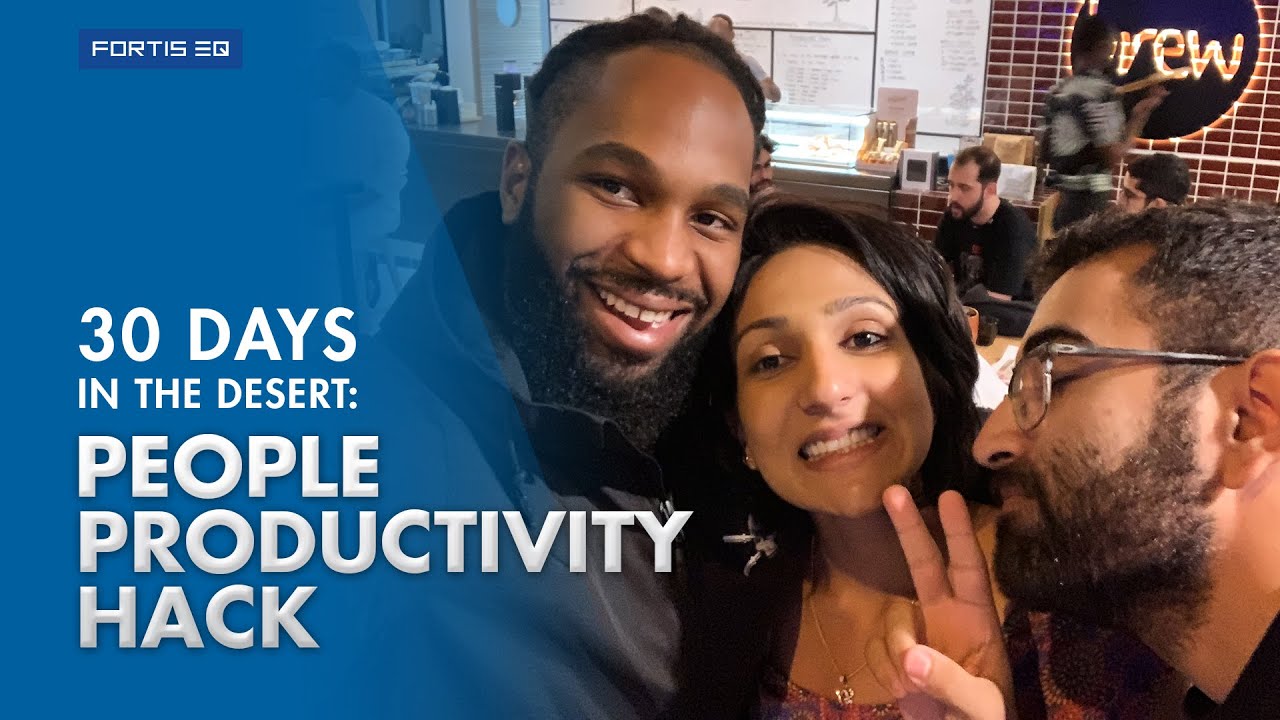 People Productivity Hack | 30 Days in the Desert