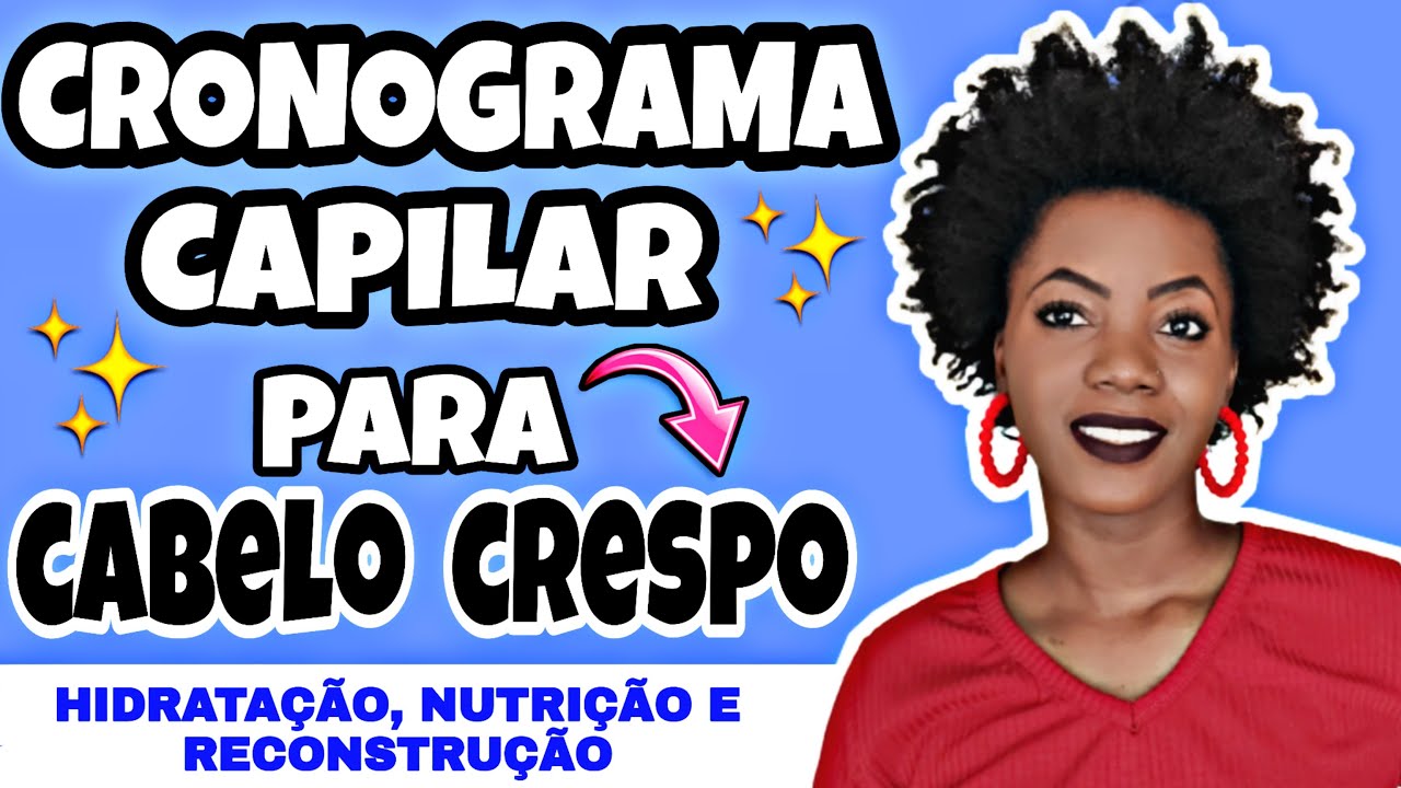 VEJA ESTE CRONOGRAMA CAPILAR  PARA CABELO CRESPO