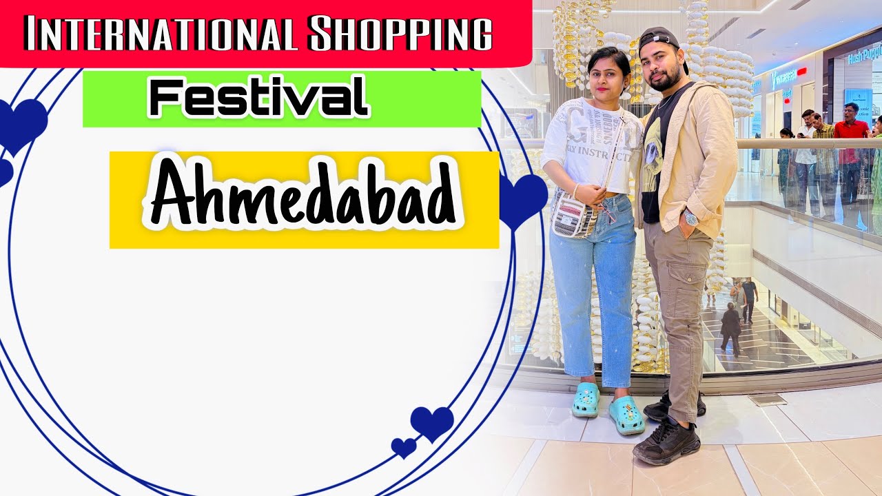 International shopping festival in #ahmedabad 