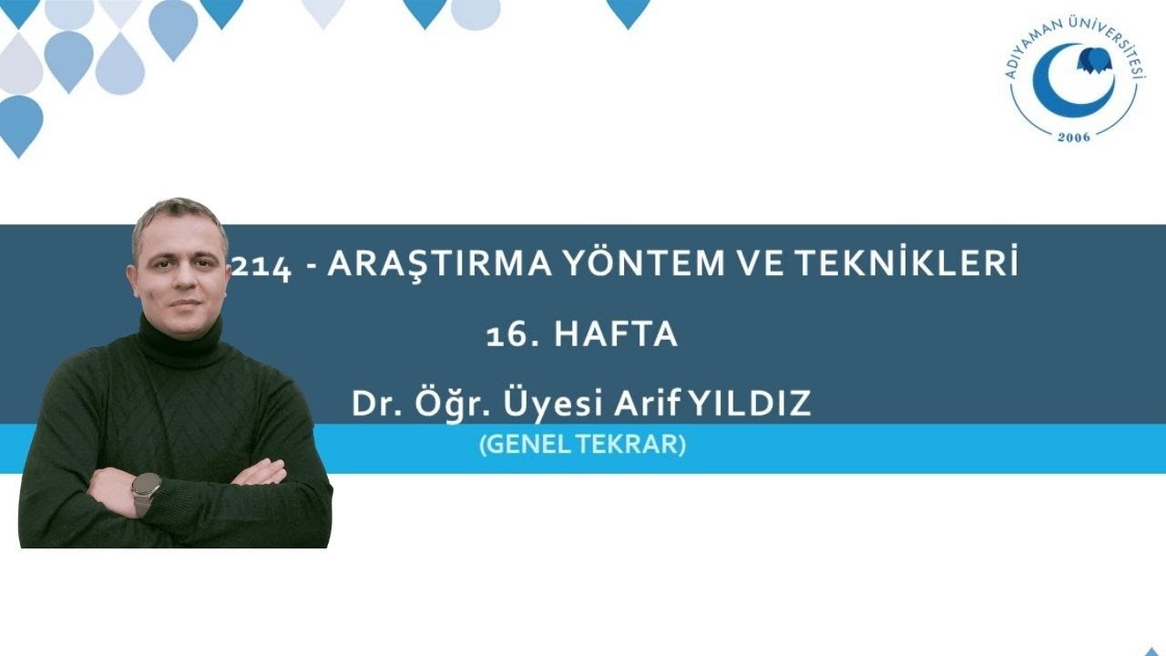 ARAŞTIRMA YÖNTEM VE TEKNİKLERİ - GENEL TEKRAR