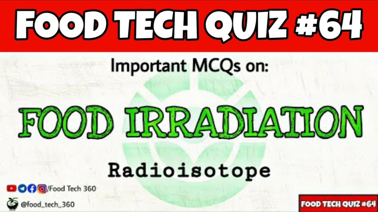 Food Irradiation - Important MCQs | Radioisotopes | FSSAI CFSO, TO & Food Analyst | State FSO