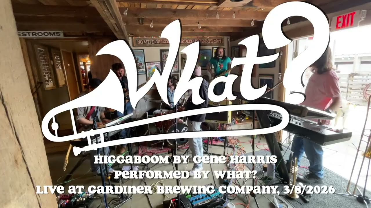 Higgaboom - Gene Harris // What? Cover // 3/8/2026