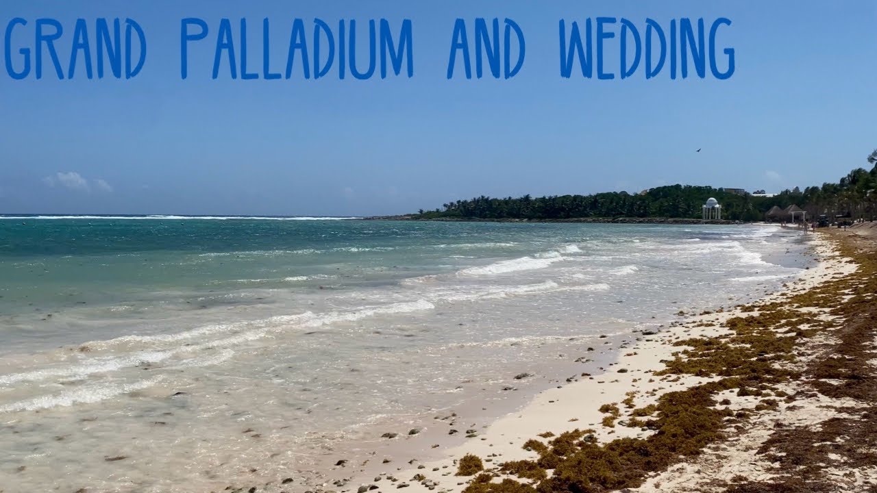 Grand Palladium and Wedding | Mexico