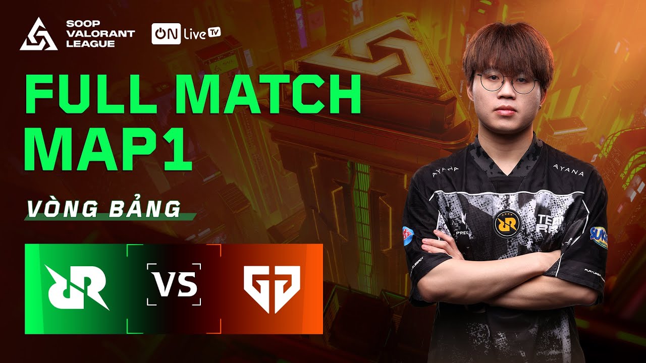 RRQ vs GEN - MAP 1 | SOOP VALORANT LEAGUE - BẢNG B  | SVL 2025 NGÀY 2