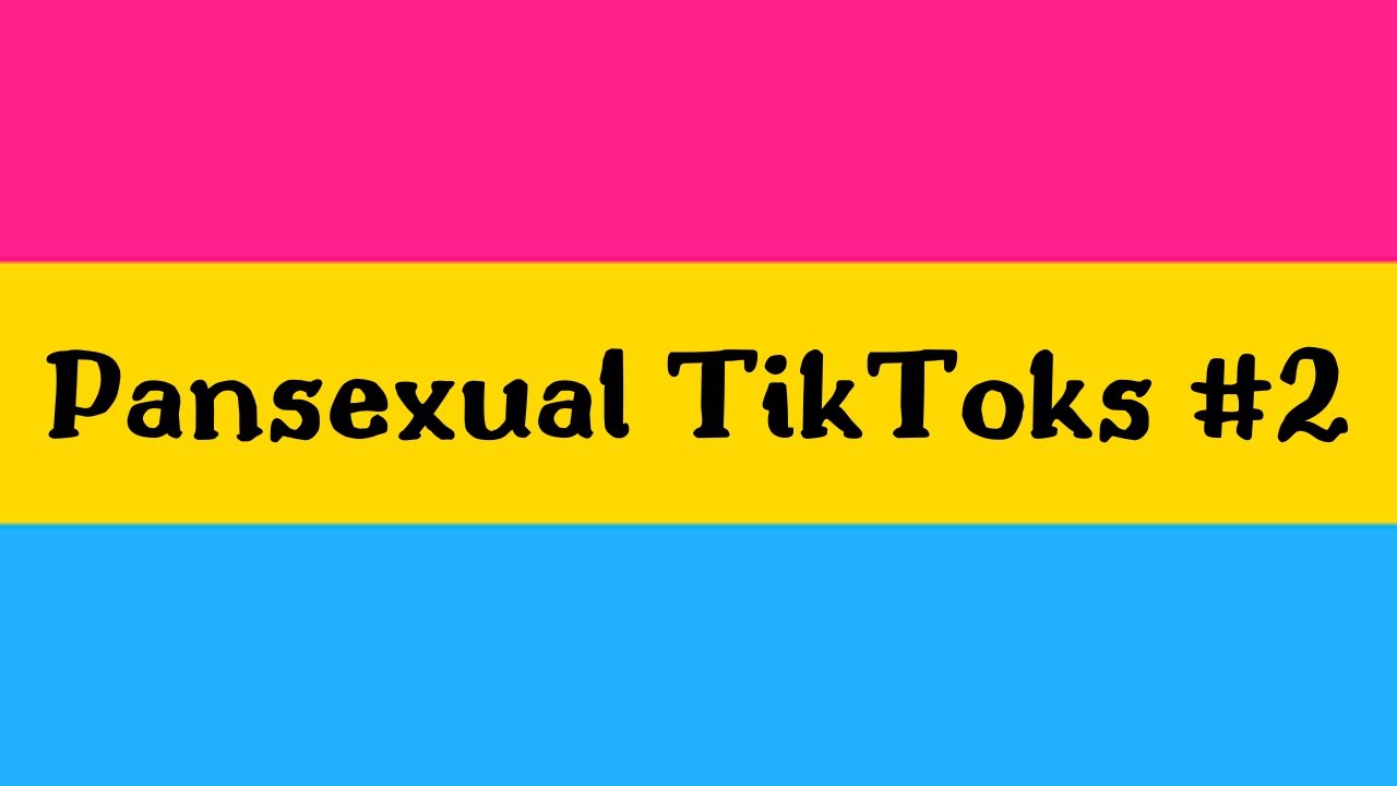 pansexual tiktoks