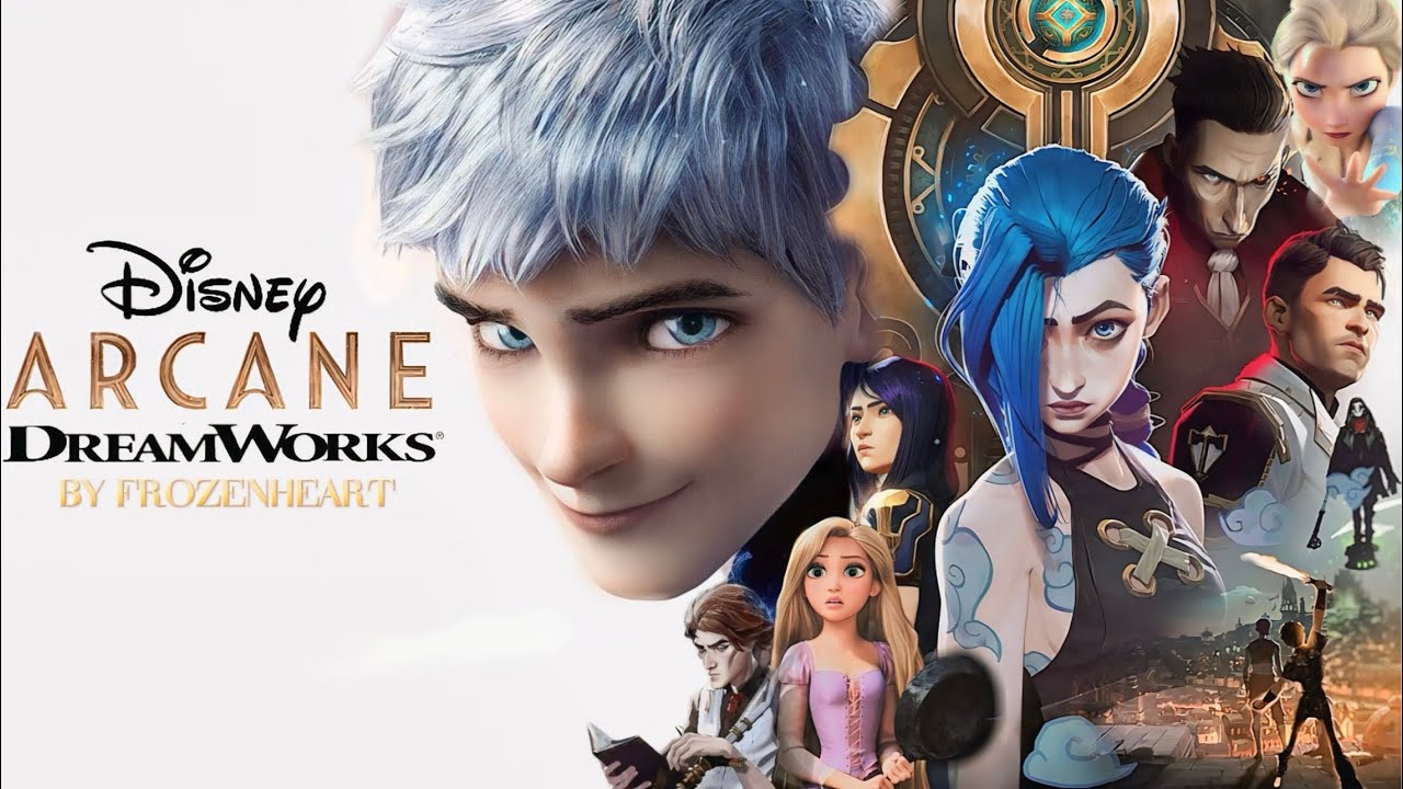Arcane ft. Disney & DreamWorks (!contain spoilers from 2 season!)