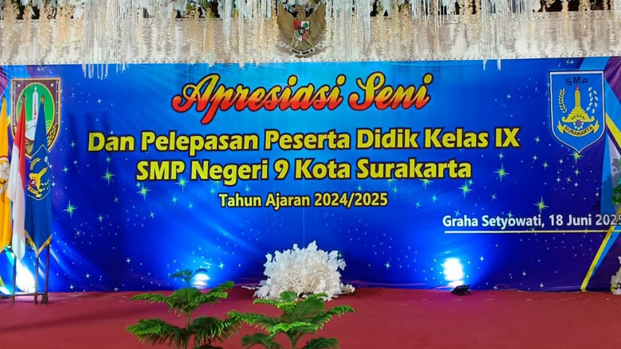 Live Streaming  Apresiasi Seni  dan Pelepasan Peserta Didik Kelas IX SMP NEGERI 9 Surakarta