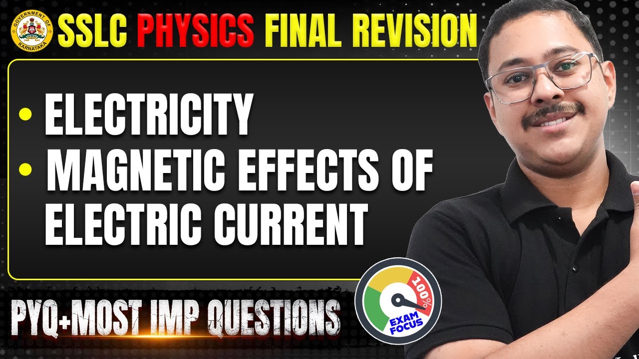 SSLC Physics Final Complete Revision 2026 🔥 | PYQs + Most Important Questions | Full Marks Strategy
