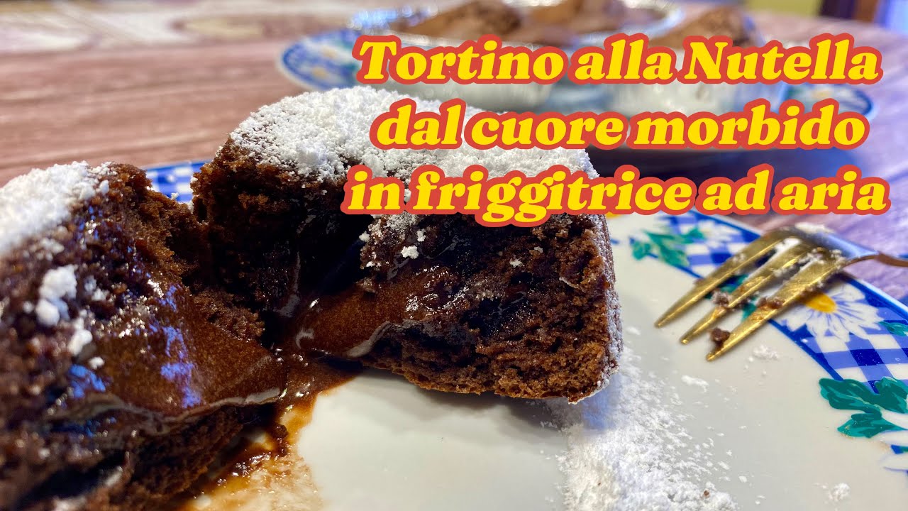 Tortino alla Nutella dal cuore morbido in friggitrice ad aria pronto in pochi minuti!