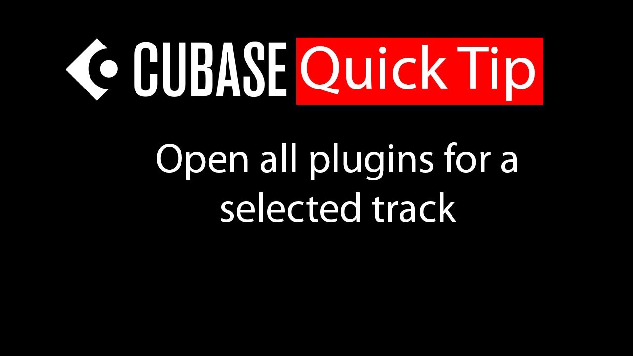 023 Cubase quick tip - Open all plugins for a selected track