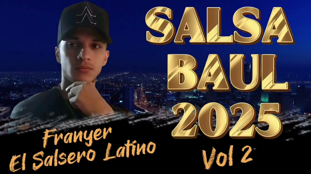 Salsa Baùl 2025 Vol 2 🌍Dj Franyer El Salsero Latino🌍