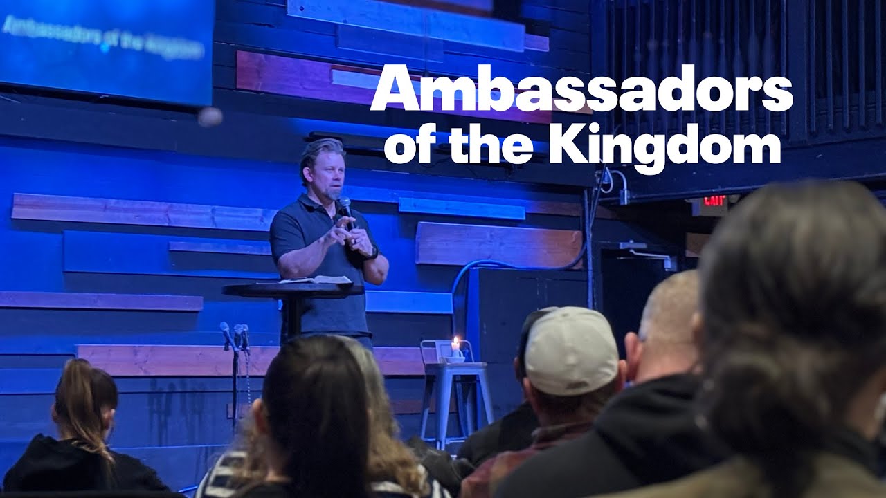 Ambassadors of the Kingdom | Brian Phillips | Grove Fellowship