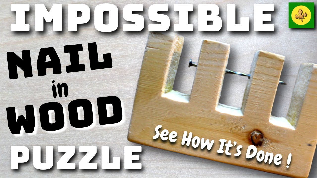 Как сделать головоломку &laquo;НЕВОЗМОЖНЫЙ ГВОЗДЬ В ДЕРЕВЕ&raquo; &mdash; легко своими руками