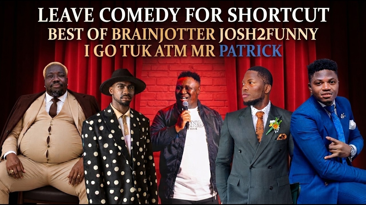 Leave Comedy for Shortcut | Brainjotter-Josh2funny-I Go Tuk-ATM Mr Patrick Insane Jokes