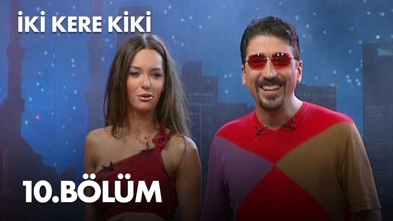 İki Kere Kiki - 10. Bölüm