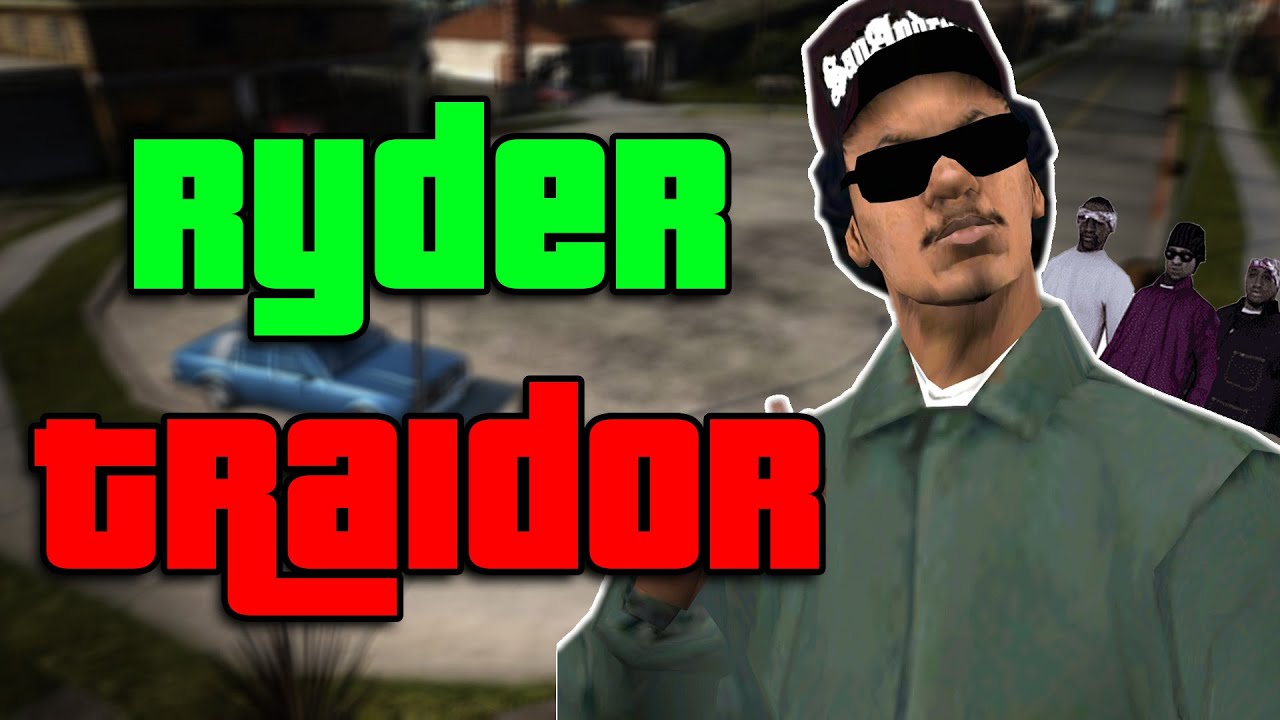 Ryder es el MEJOR TRAIDOR para GTA San Andreas
