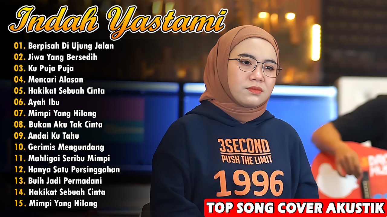 Musik Penyemangat Kerja | Indah yastami Full Album - Berpisah Di Ujung Jalan , Jiwa Yang Bersedih