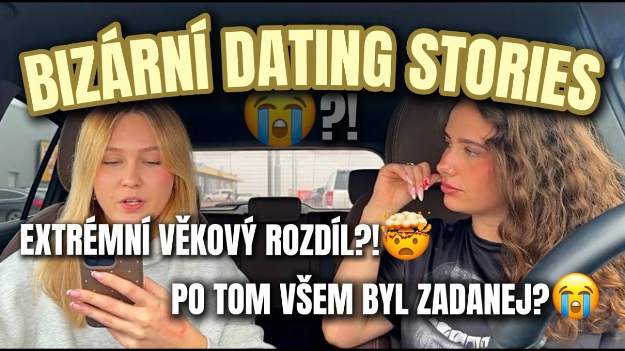 BIZ&Aacute;RN&Iacute; DATING STORIES - po to v&scaron;em byl zadanej????