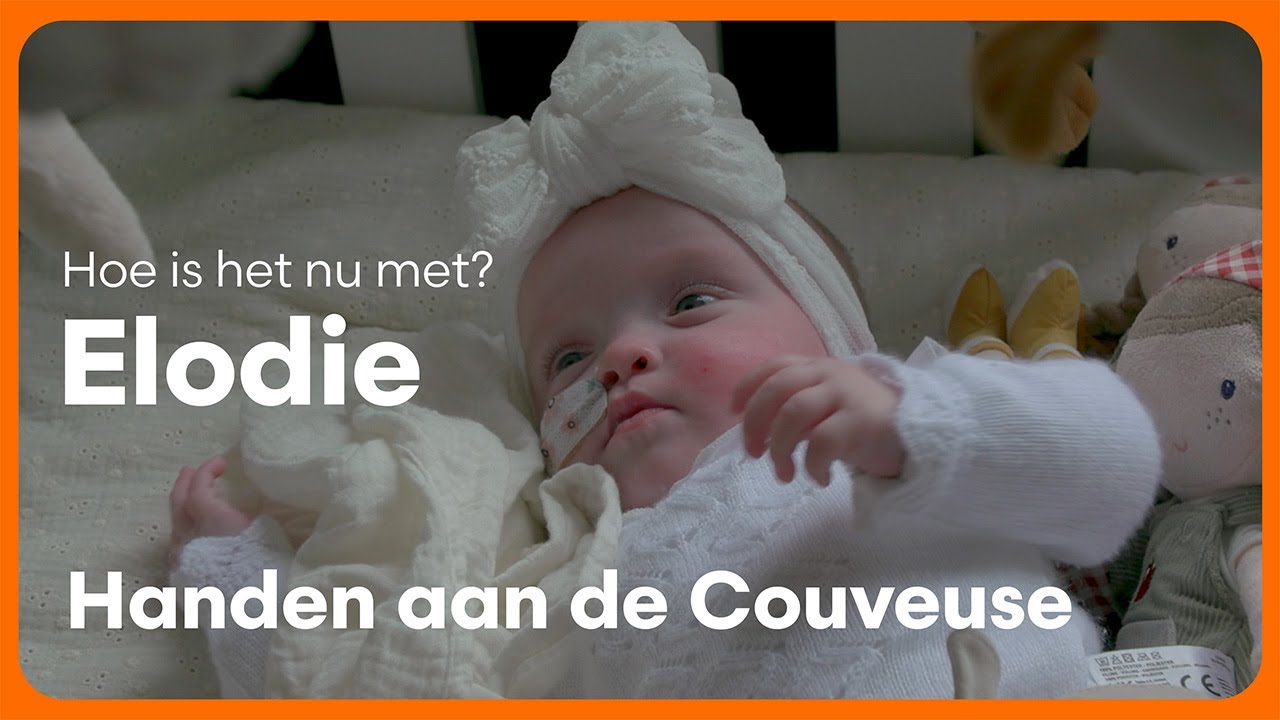 Handen aan de Couveuse: Hoe is het nu met Elodie | 2/6 | EO | NPO Start
