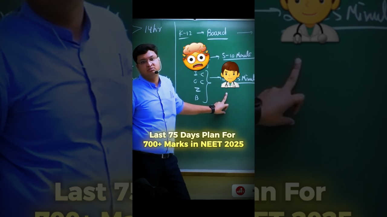 Last 75 Days Plan For 700+ Marks in NEET 2025 | NEET 2025 revision Strategy  @MotionNVSir #shorts