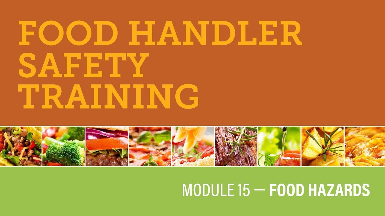 Module 15 &mdash; Food Hazards