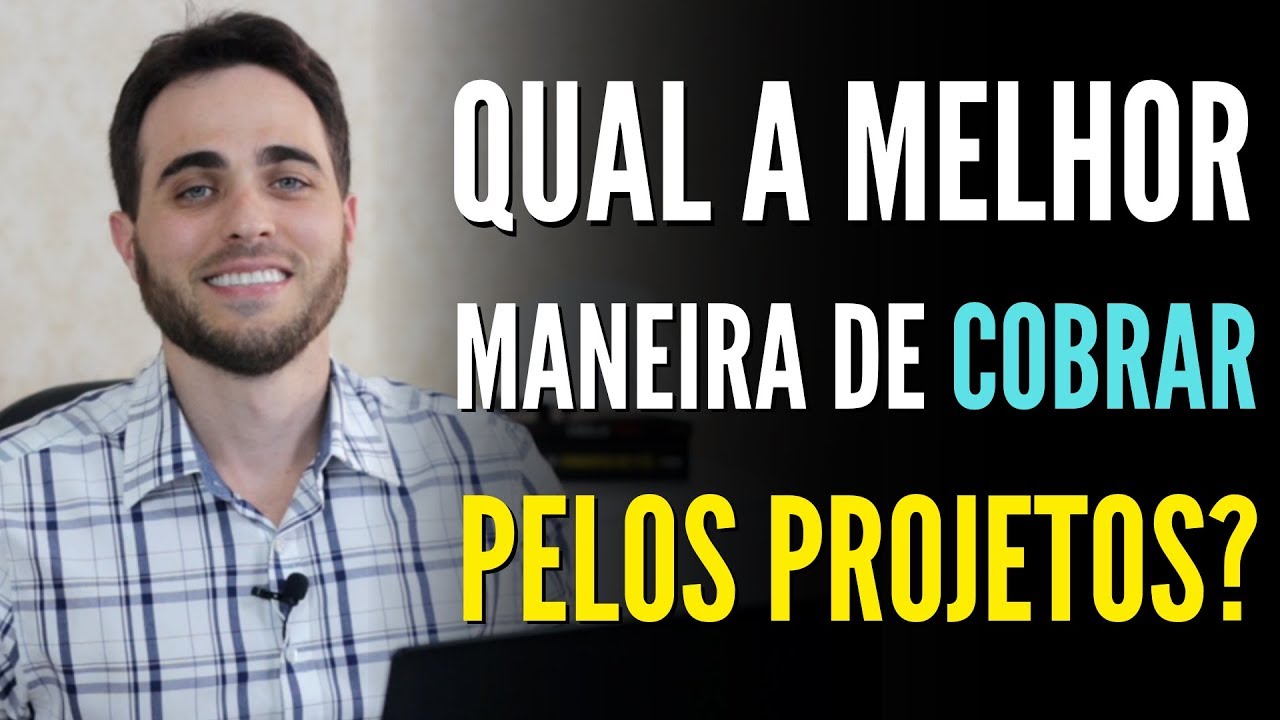 Qual a Melhor Maneira de Cobrar Pelos Projetos? | ALEX WETLER