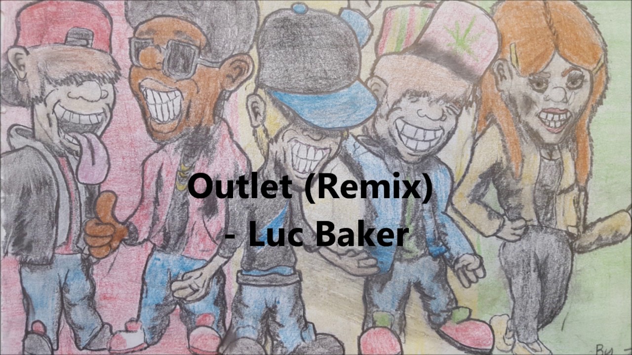 Outlet (Remix) -  Luc Baker