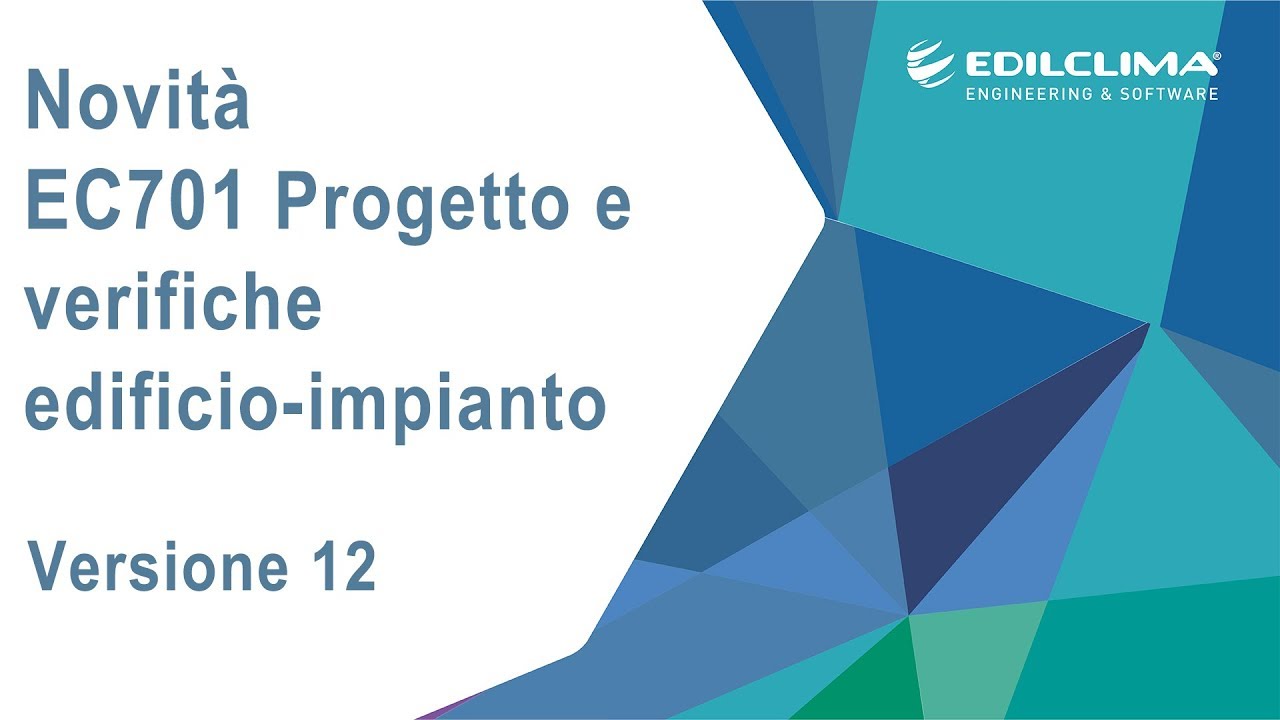 EC701 v.12 Progetto e verifiche edificio-impianto