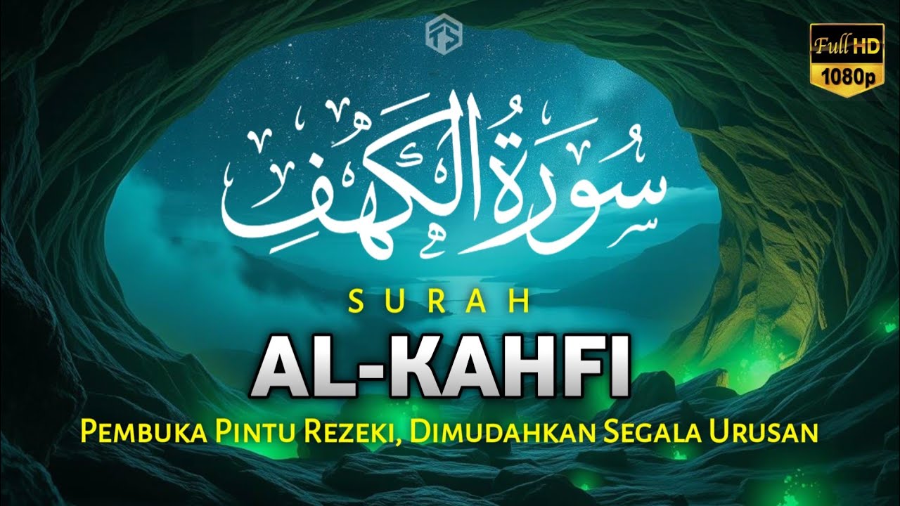 SURAH AL-KAHFI DI HARI JUMAT BERKAH | Murottal Al-Quran yang sangat Merdu | Alaa Aqel