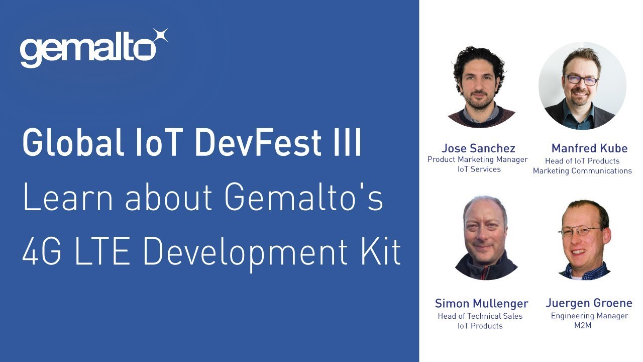 Intel Global IoT DevFest III: From proof-of-concept to large scale deployments with Gemalto
